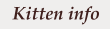 Kitten info